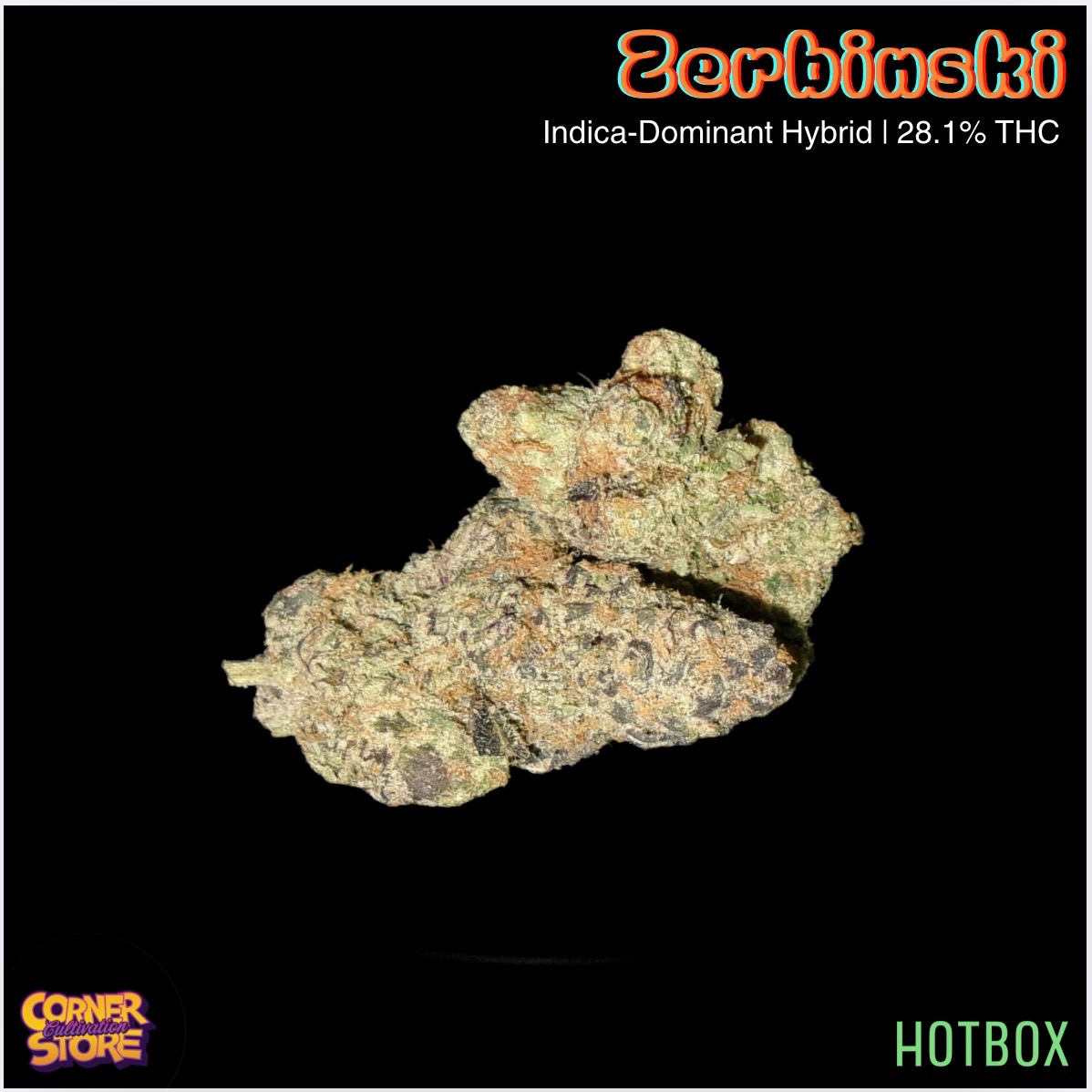 Zerbinski by Cornerstore Cult (Indica-Hybrid)